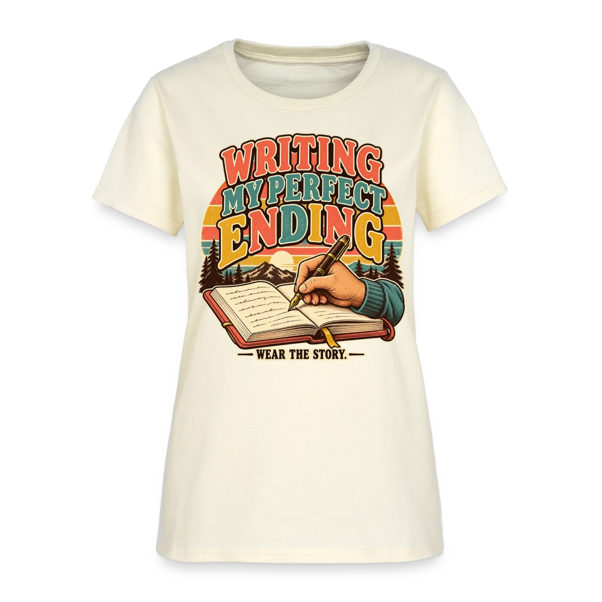 Women's T-Shirt featuring Writing My Perfect Ending